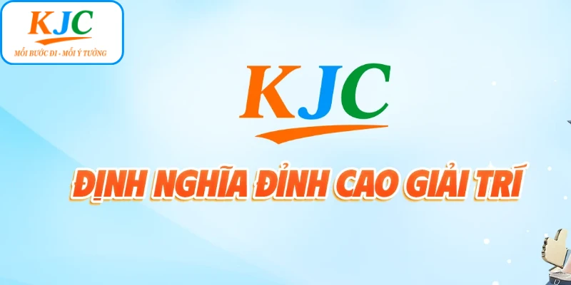 Giới thiệu về KJC các giai đoạn phát triển chính